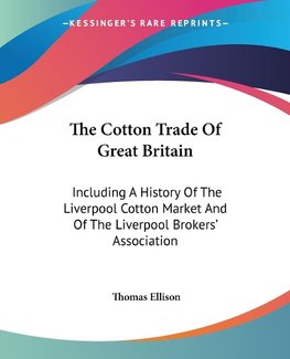 The Cotton Trade Of Great Britain