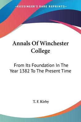 Annals Of Winchester College