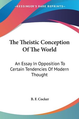 The Theistic Conception Of The World