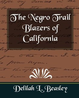 The Negro Trail Blazers of California