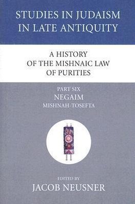 A History of the Mishnaic Law of Purities, Part 6