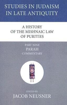 A History of the Mishnaic Law of Purities, Part 9