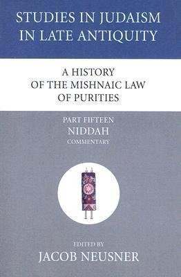 A History of the Mishnaic Law of Purities, Part 15