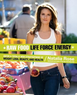 Raw Food Life Force Energy