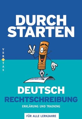 Durchstarten Deutsch Rechtschreibung - Erklärung und Training