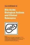 Bile Acids: Biological Actions and Clinical Relevance