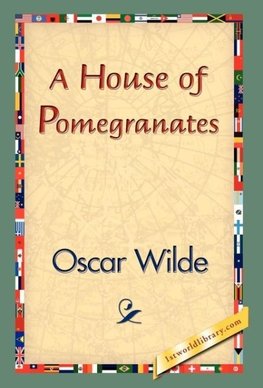 A House of Pomegranates