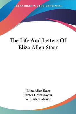 The Life And Letters Of Eliza Allen Starr