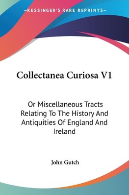 Collectanea Curiosa V1