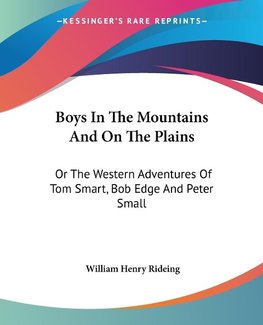 Boys In The Mountains And On The Plains