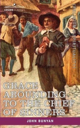 Grace Abounding to the Chief of Sinners