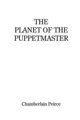 The Planet of the Puppetmaster