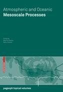 Atmospheric and Oceanic Mesoscale Processes