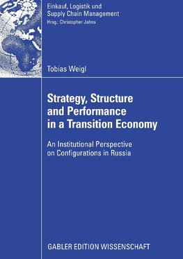 Stategy, Structure and Performance in a Transition Economy