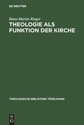 Theologie als Funktion der Kirche