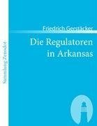 Die Regulatoren in Arkansas