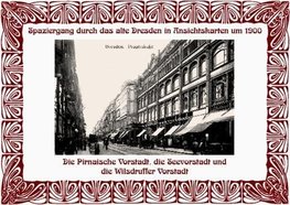 Spaziergang durch das alte Dresden in Ansichtskarten um 1900