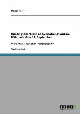 Huntingtons 'Clash of civilisations' und die USA nach dem 11. September