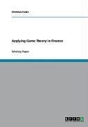 Applying Game Theory in Finance