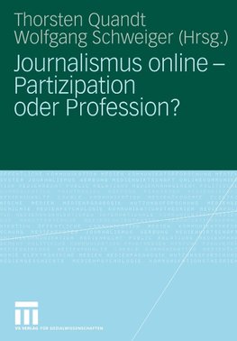 Journalismus online - Partizipation oder Profession?