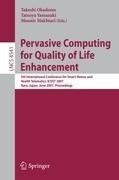 Pervasive Computing for Quality of Life Enhancement