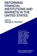 Reforming Financial Institutions and Markets in the United States