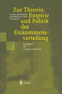 Zur Theorie, Empirie und Politik der Einkommensverteilung