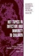 Hot Topics in Infection and Immunity in Children