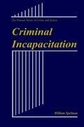 Criminal Incapacitation