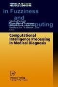 Computational Intelligence Processing in Medical Diagnosis