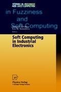 Soft Computing in Industrial Electronics