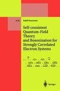 Self-consistent Quantum-Field Theory and Bosonization for Strongly Correlated Electron Systems