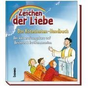 Zeichen der Liebe - Das Katecheten-Handbuch