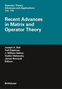 Recent Advances in Matrix and Operator Theory