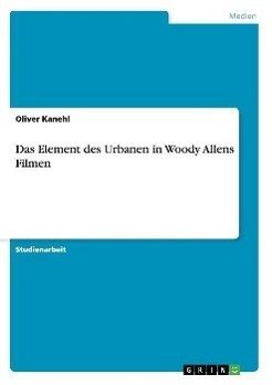 Das Element des Urbanen in Woody Allens Filmen