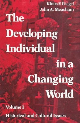 Meacham, J: Developing Individual in a Changing World