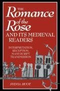 The Romance of the Rose and Its Medieval Readers