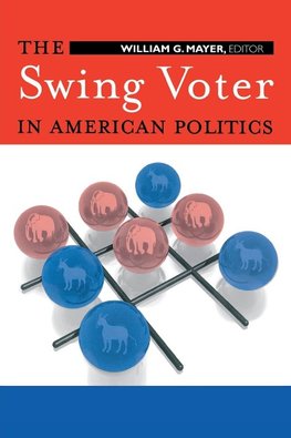 The Swing Voter in American Politics