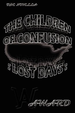 THE CHILDREN OF CONFUSION