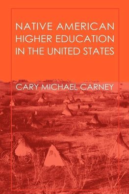 Carney, C: Native American Higher Education in the United St