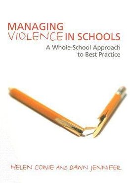 Cowie, H: Managing Violence in Schools