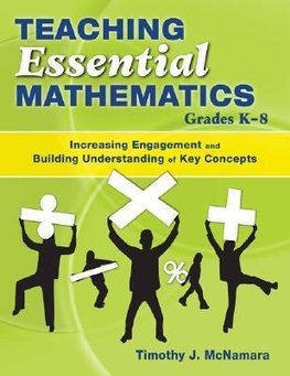 McNamara, T: Teaching Essential Mathematics, Grades K-8