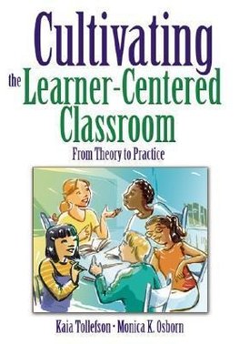 Tollefson, K: Cultivating the Learner-Centered Classroom