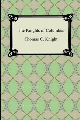 The Knights of Columbus