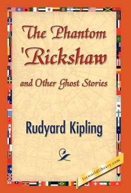 The Phantom 'Rickshaw and Other Ghost Stories