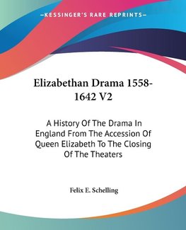 Elizabethan Drama 1558-1642 V2