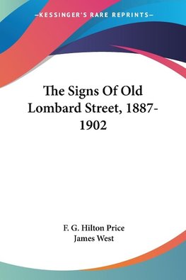 The Signs Of Old Lombard Street, 1887-1902