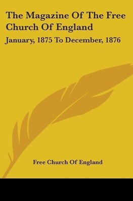 The Magazine Of The Free Church Of England