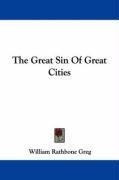 The Great Sin Of Great Cities