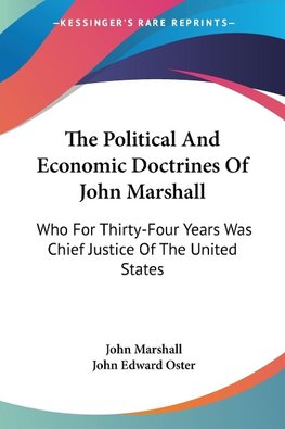 The Political And Economic Doctrines Of John Marshall